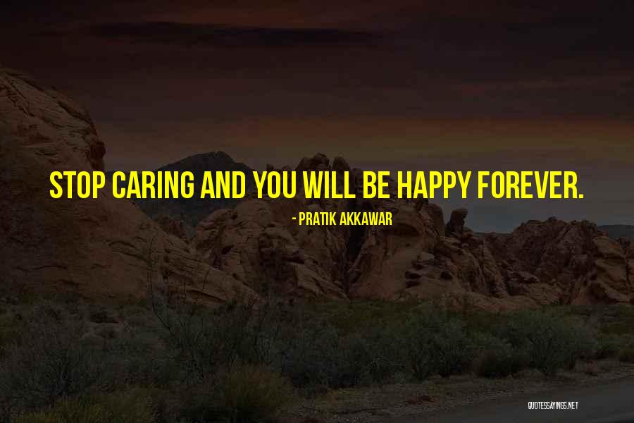 I Should Stop Caring Quotes By Pratik Akkawar I Should Stop Caring Quotes By Pratik Akkawar