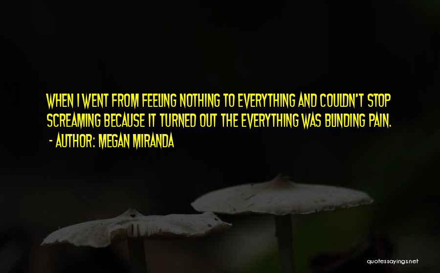 I Should Stop This Feeling Quotes By Megan Miranda