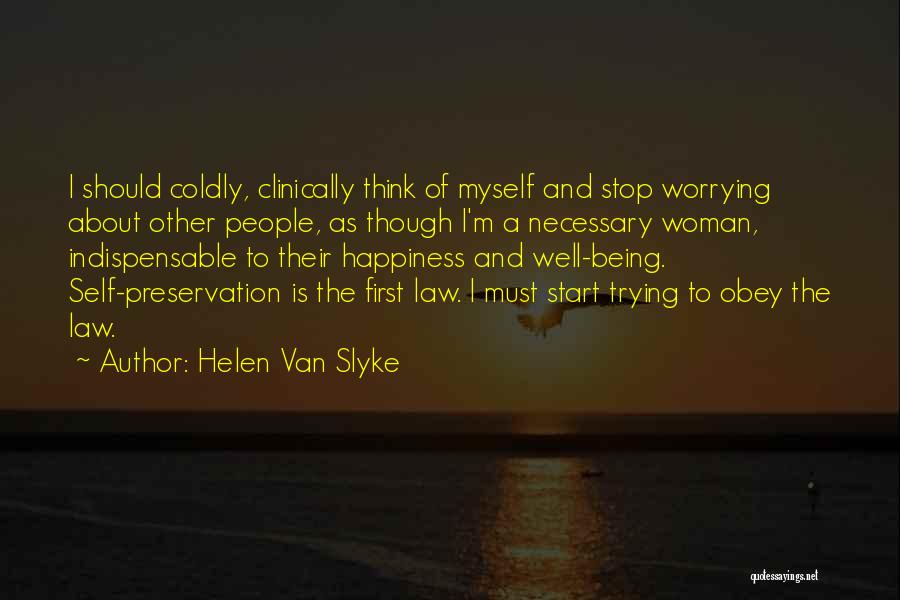 I Should Stop Trying Quotes By Helen Van Slyke