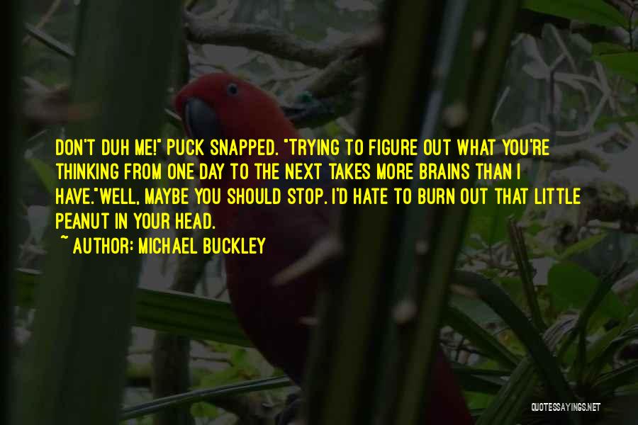 I Should Stop Trying Quotes By Michael Buckley