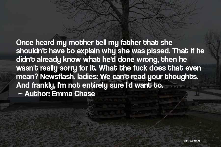 I Shouldn't Have Done That Quotes By Emma Chase