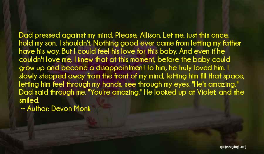 I Shouldn't Love You Quotes By Devon Monk