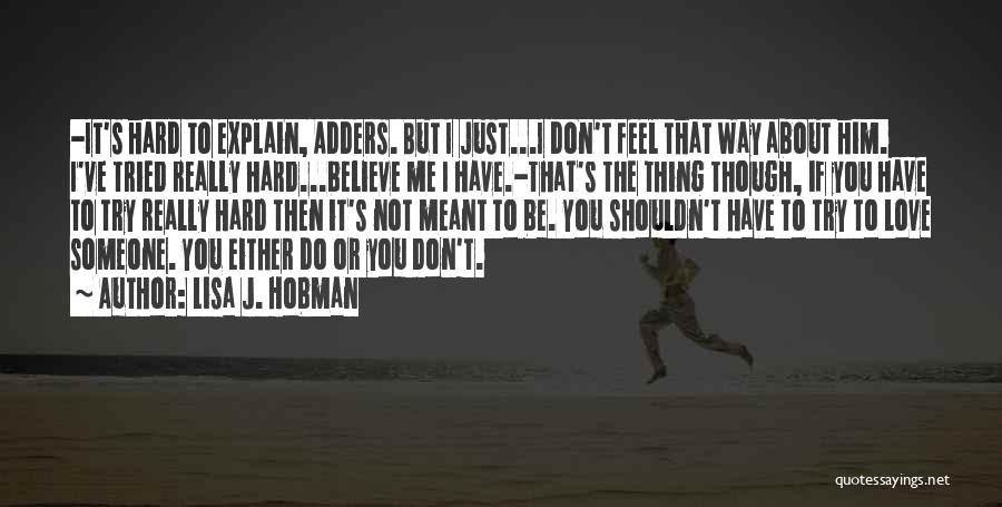 I Shouldn't Love You Quotes By Lisa J. Hobman