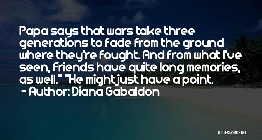 I Should've Fought For You Quotes By Diana Gabaldon