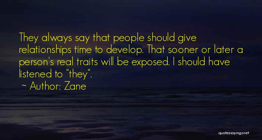 I Should've Listened Quotes By Zane