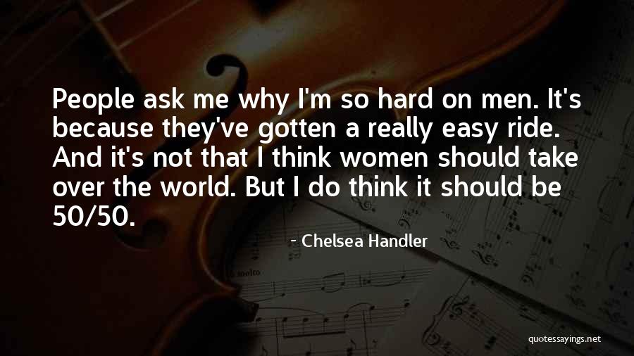 I Should've Quotes By Chelsea Handler