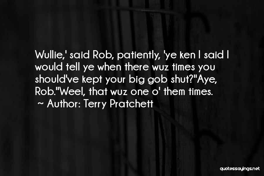 I Should've Quotes By Terry Pratchett