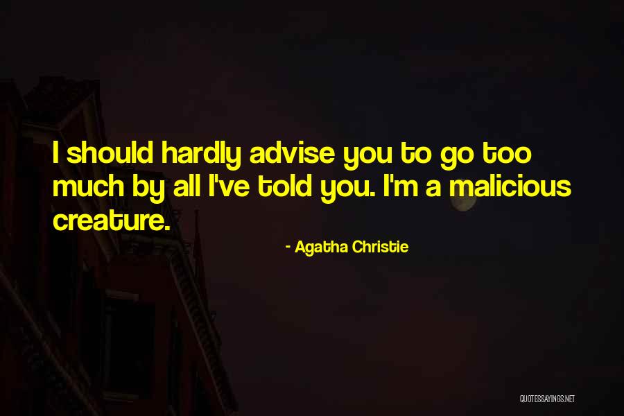 I Should've Told You Quotes By Agatha Christie