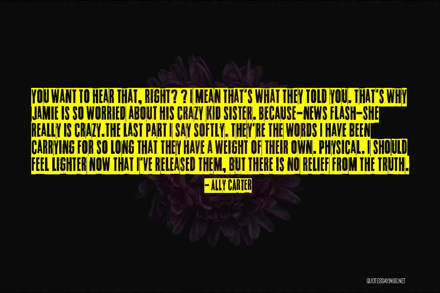 I Should've Told You Quotes By Ally Carter I Should've Told You Quotes By Ally Carter