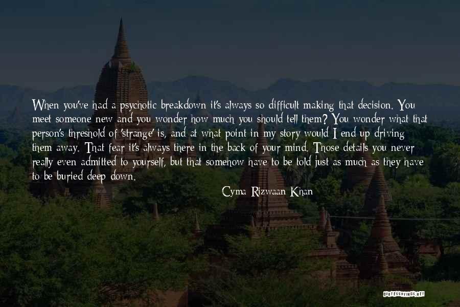 I Should've Told You Quotes By Cyma Rizwaan Khan I Should've Told You Quotes By Cyma Rizwaan Khan