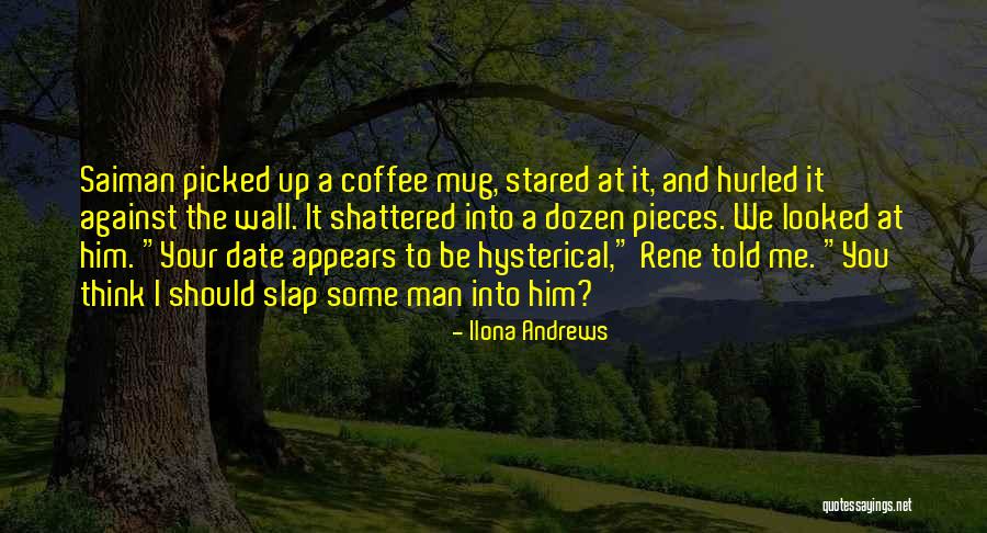 I Should've Told You Quotes By Ilona Andrews I Should've Told You Quotes By Ilona Andrews