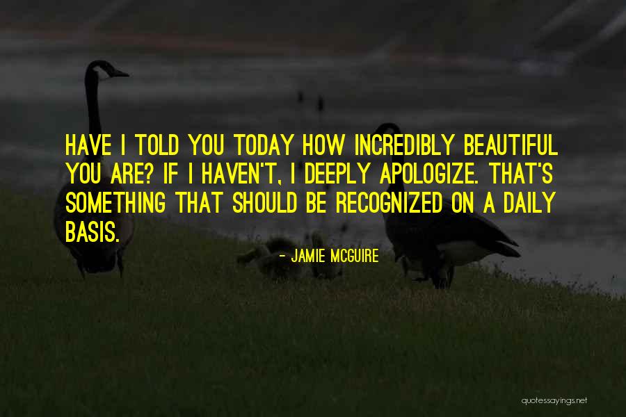 I Should've Told You Quotes By Jamie McGuire I Should've Told You Quotes By Jamie McGuire