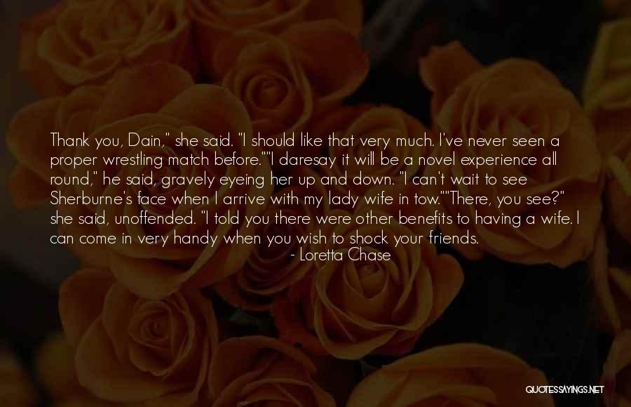 I Should've Told You Quotes By Loretta Chase I Should've Told You Quotes By Loretta Chase