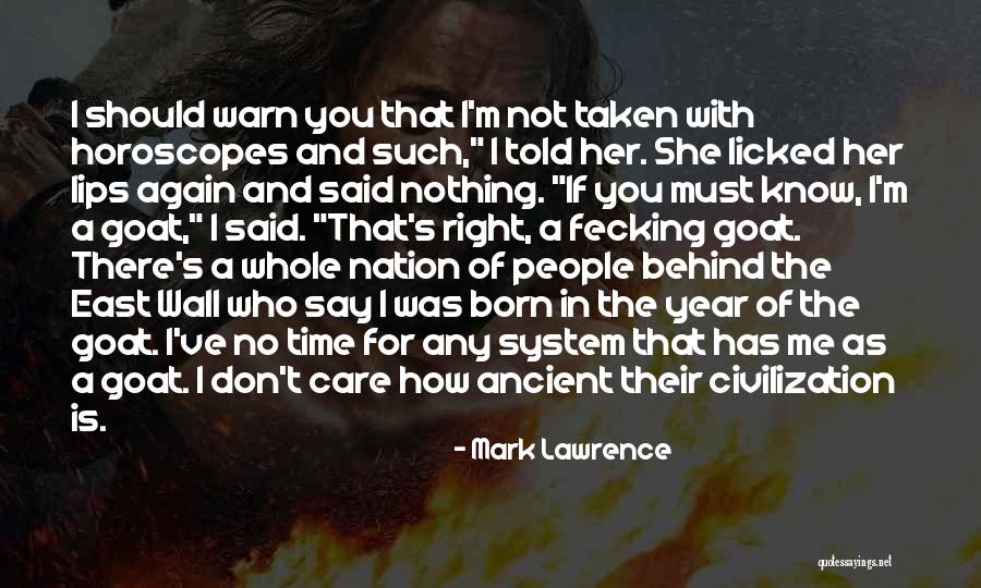 I Should've Told You Quotes By Mark Lawrence