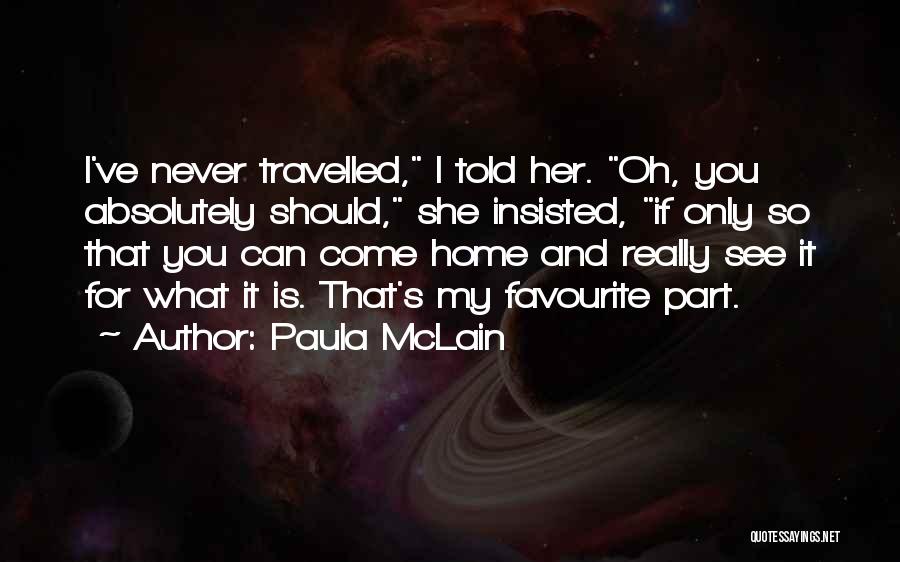 I Should've Told You Quotes By Paula McLain