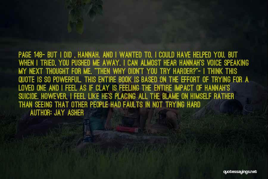 I Should've Tried Harder Quotes By Jay Asher