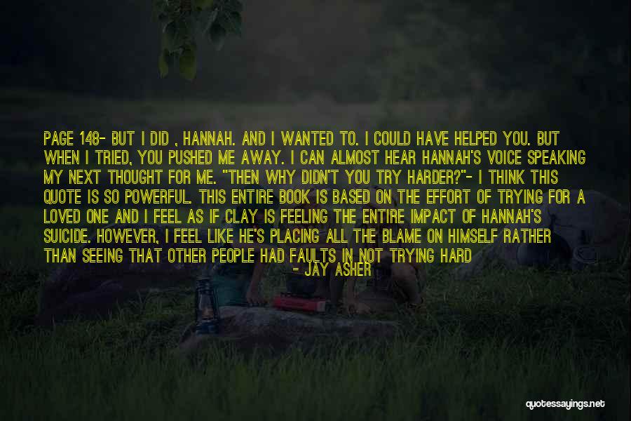 I Should've Tried Harder Quotes By Jay Asher I Should've Tried Harder Quotes By Jay Asher