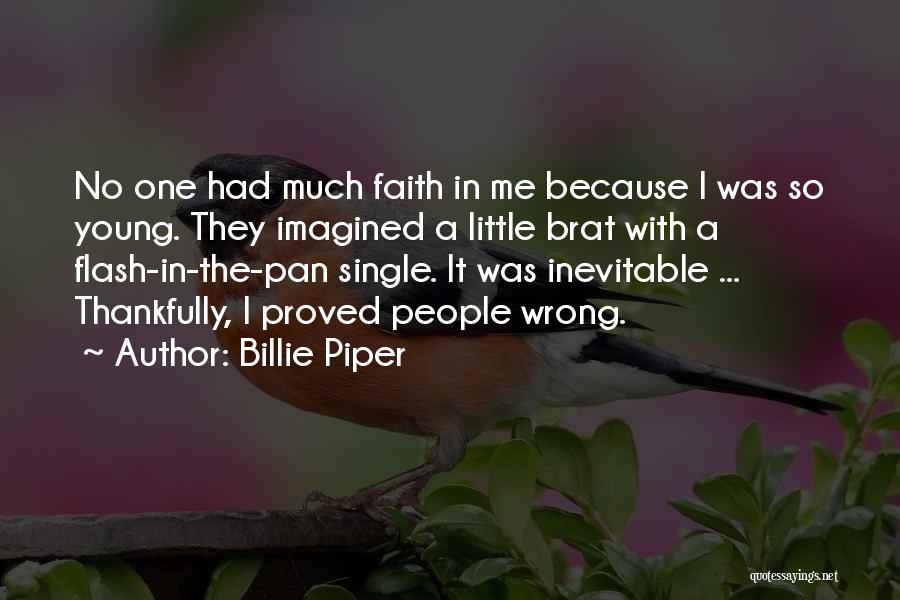 I Single Because Quotes By Billie Piper