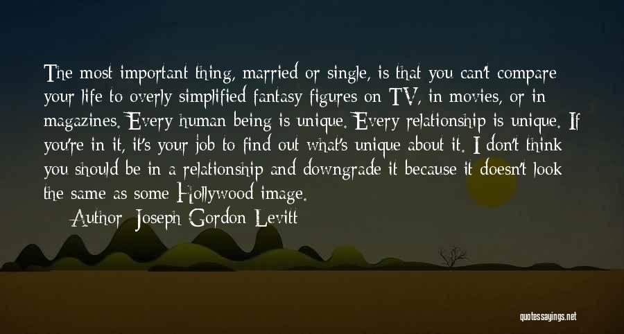 I Single Because Quotes By Joseph Gordon-Levitt