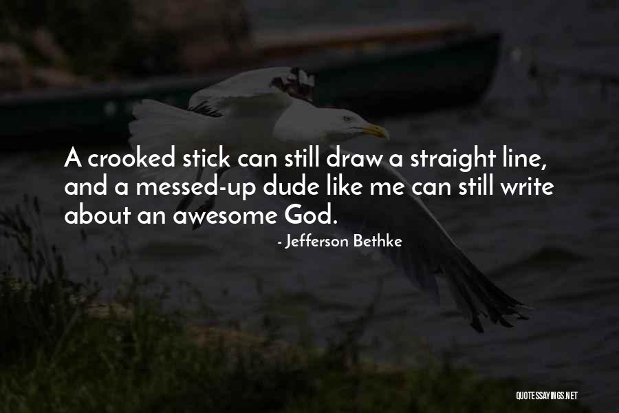 I Slami Evli Li K Si Teleri Quotes By Jefferson Bethke I Slami Evli Li K Si Teleri Quotes By Jefferson Bethke