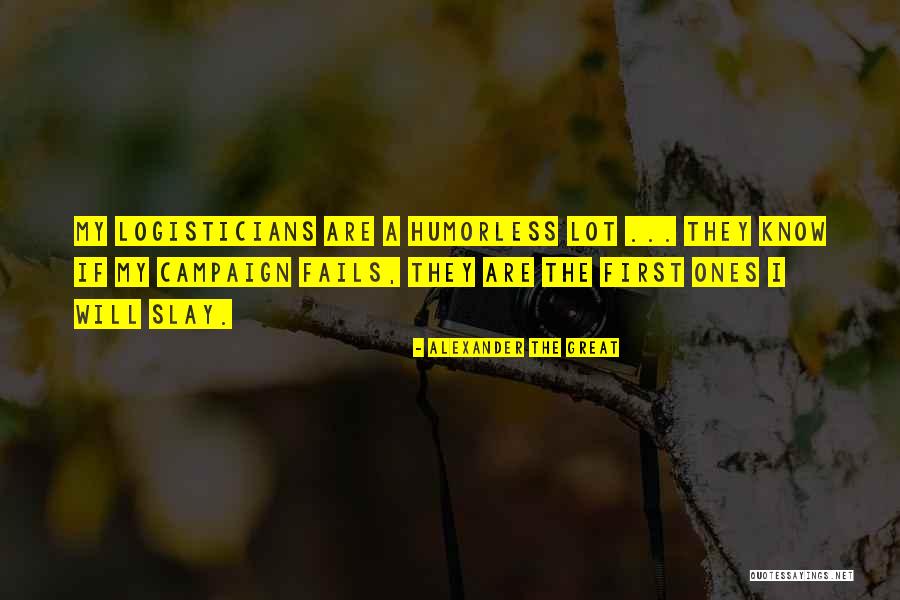 I Slay Quotes By Alexander The Great I Slay Quotes By Alexander The Great