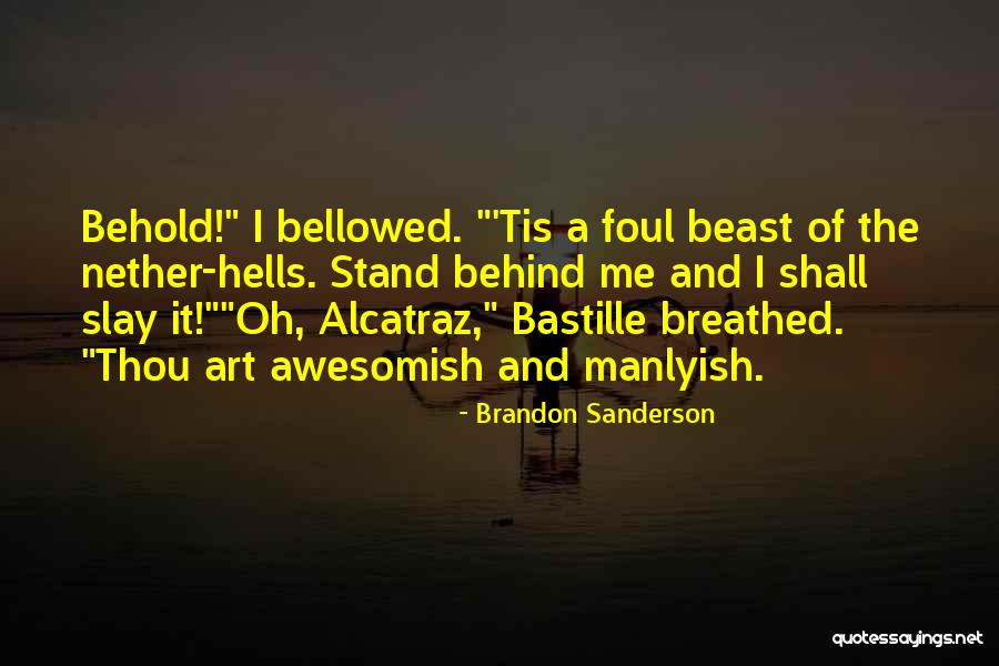 I Slay Quotes By Brandon Sanderson I Slay Quotes By Brandon Sanderson