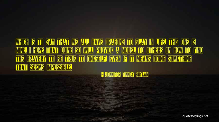 I Slay Quotes By Jennifer Finney Boylan I Slay Quotes By Jennifer Finney Boylan