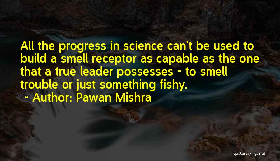 I Smell Something Fishy Quotes By Pawan Mishra