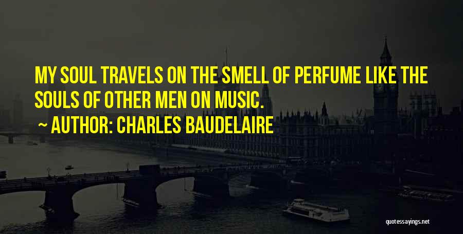 I Smell Your Perfume Quotes By Charles Baudelaire