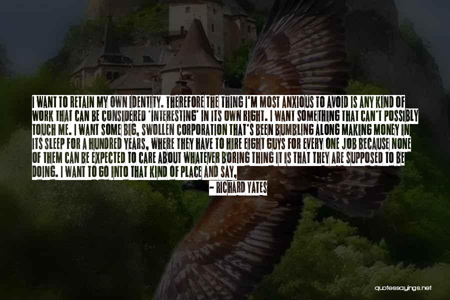 I Smile Because I Want To Quotes By Richard Yates I Smile Because I Want To Quotes By Richard Yates