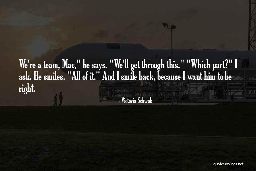 I Smile Because I Want To Quotes By Victoria Schwab I Smile Because I Want To Quotes By Victoria Schwab