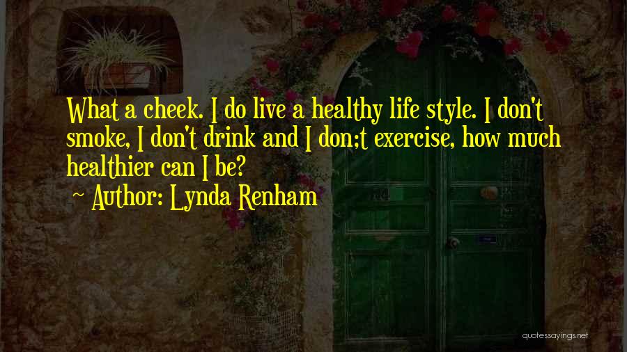 I Smoke I Drink Quotes By Lynda Renham