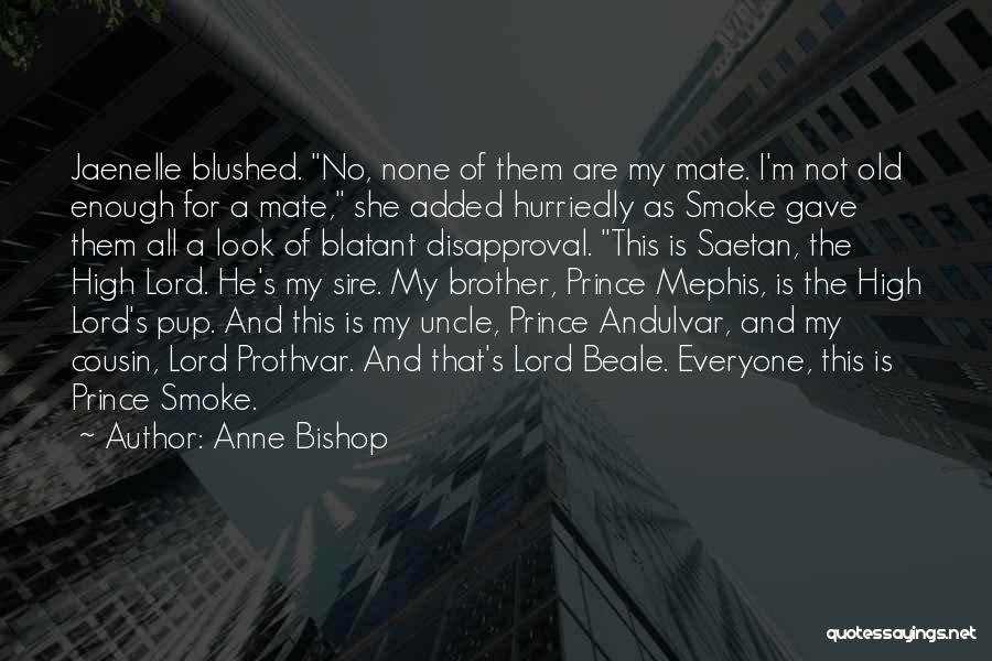 I Smoke Quotes By Anne Bishop