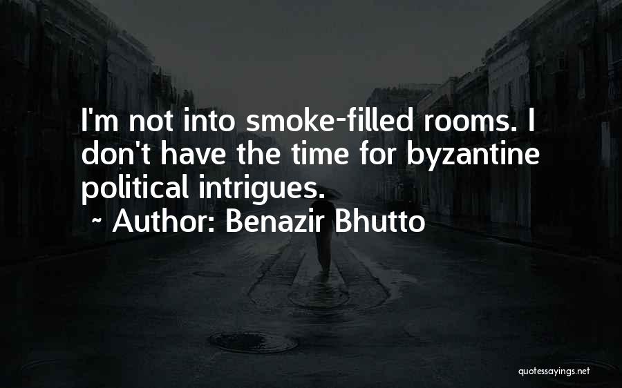 I Smoke Quotes By Benazir Bhutto