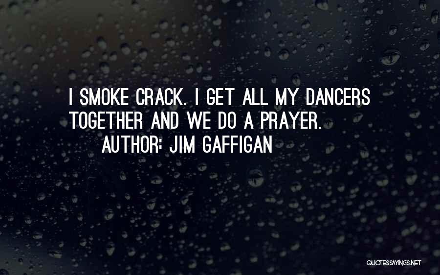 I Smoke Quotes By Jim Gaffigan