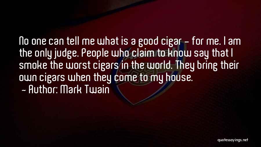 I Smoke Quotes By Mark Twain