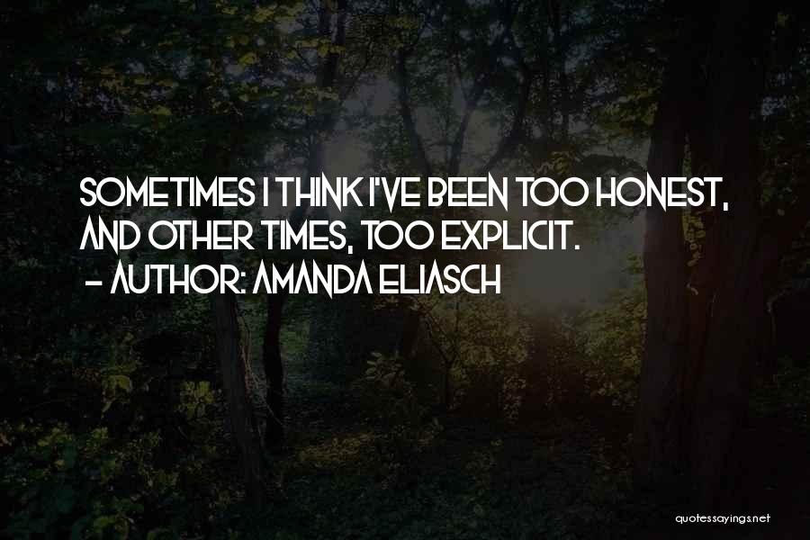 I Sometimes Think Quotes By Amanda Eliasch