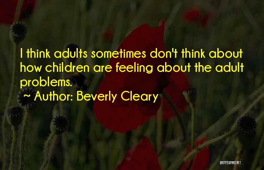 I Sometimes Think Quotes By Beverly Cleary