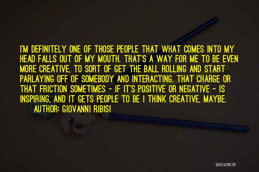 I Sometimes Think Quotes By Giovanni Ribisi