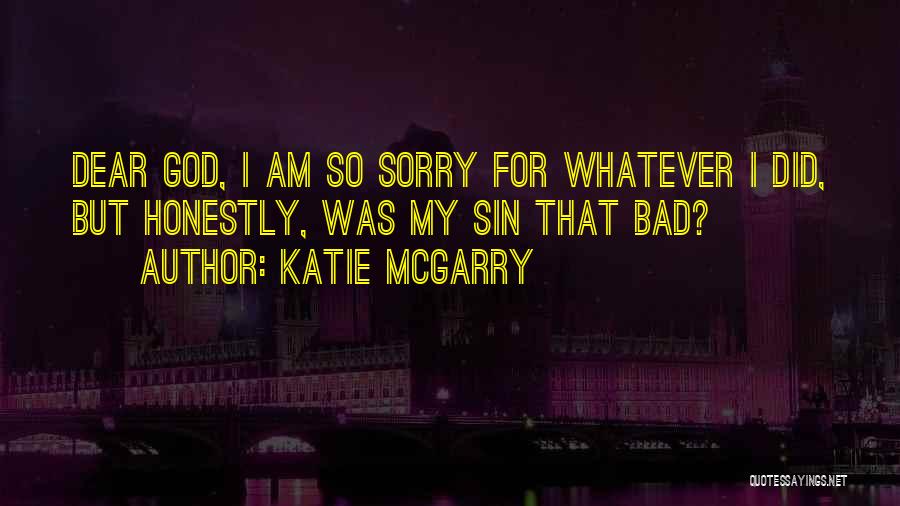 I Sorry For Quotes By Katie McGarry