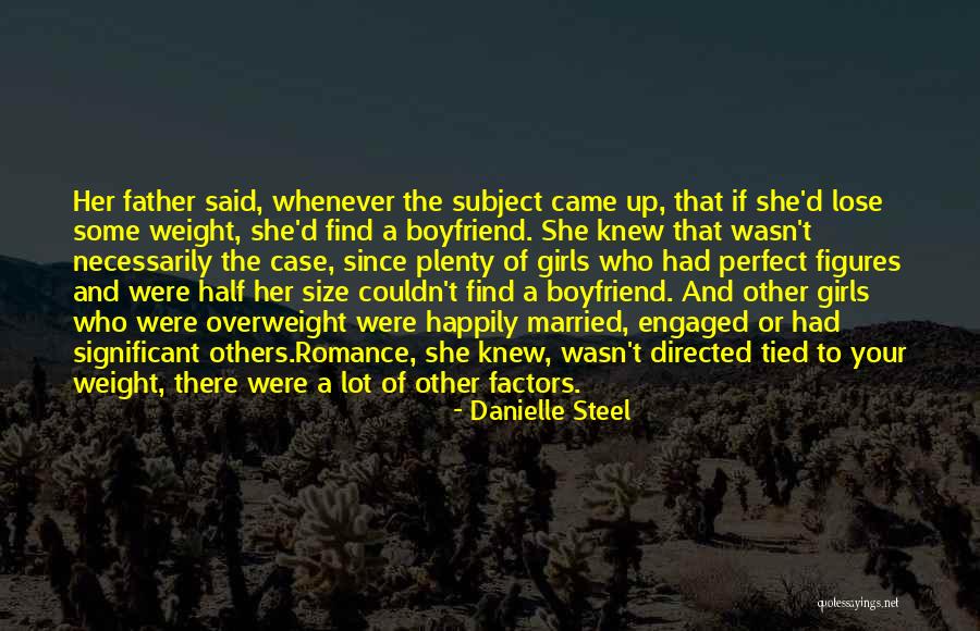 I Sorry I'm Not A Perfect Boyfriend Quotes By Danielle Steel I Sorry I'm Not A Perfect Boyfriend Quotes By Danielle Steel