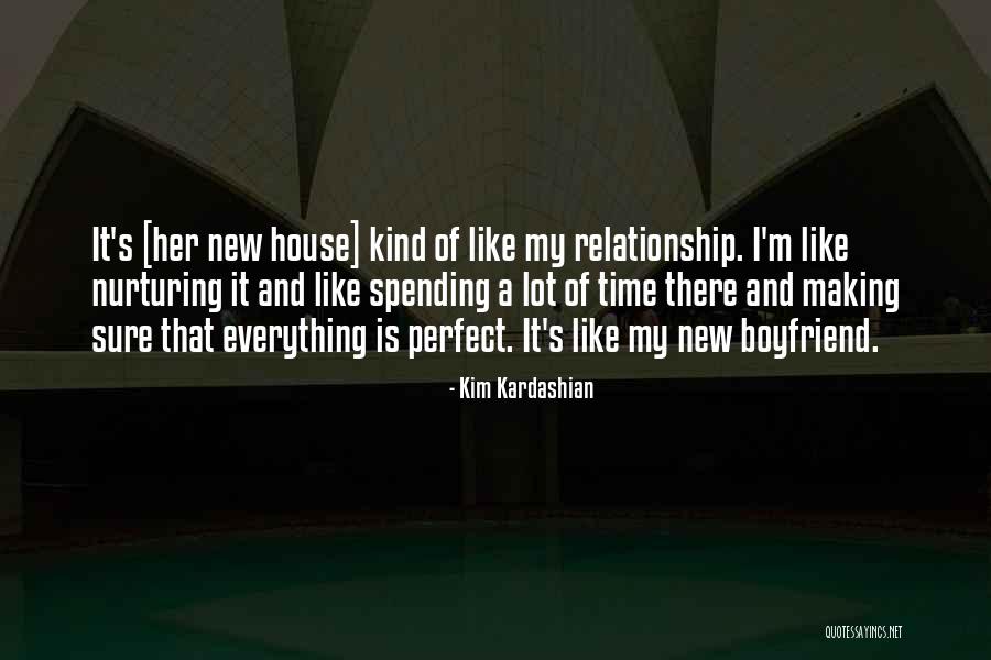 I Sorry I'm Not A Perfect Boyfriend Quotes By Kim Kardashian I Sorry I'm Not A Perfect Boyfriend Quotes By Kim Kardashian