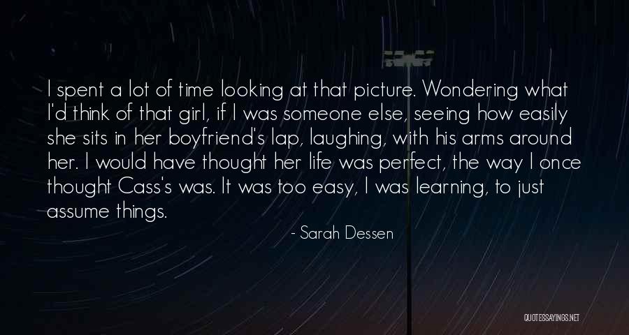 I Sorry I'm Not A Perfect Boyfriend Quotes By Sarah Dessen I Sorry I'm Not A Perfect Boyfriend Quotes By Sarah Dessen