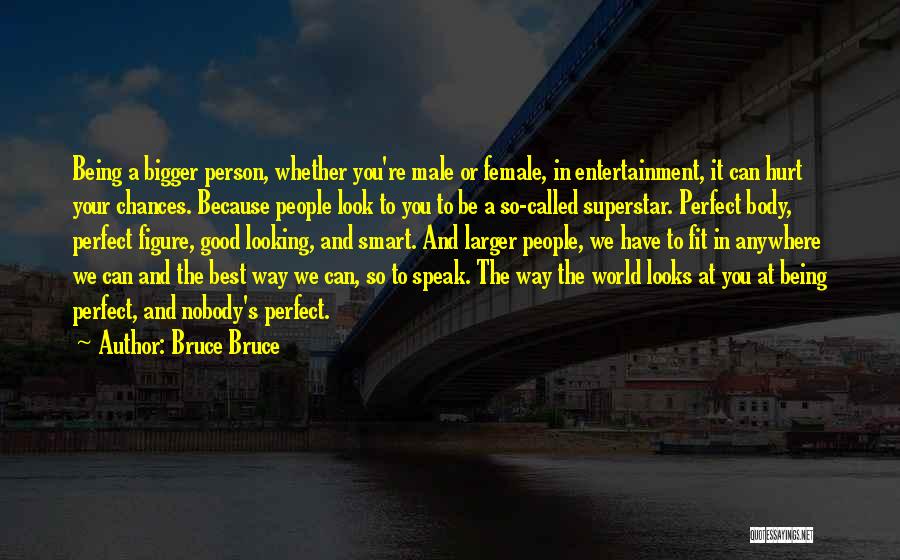 I Speak Female Quotes By Bruce Bruce