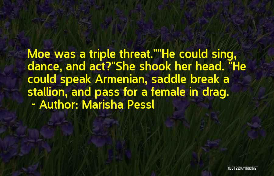 I Speak Female Quotes By Marisha Pessl