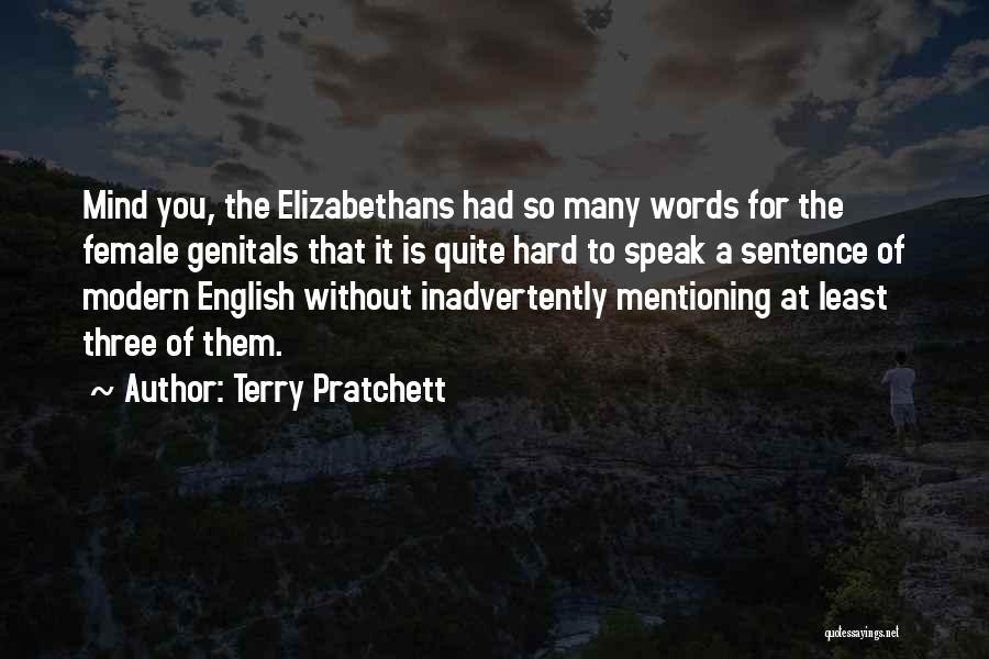 I Speak Female Quotes By Terry Pratchett