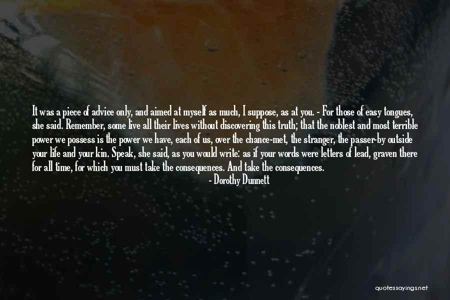 I Speak For Myself Quotes By Dorothy Dunnett I Speak For Myself Quotes By Dorothy Dunnett