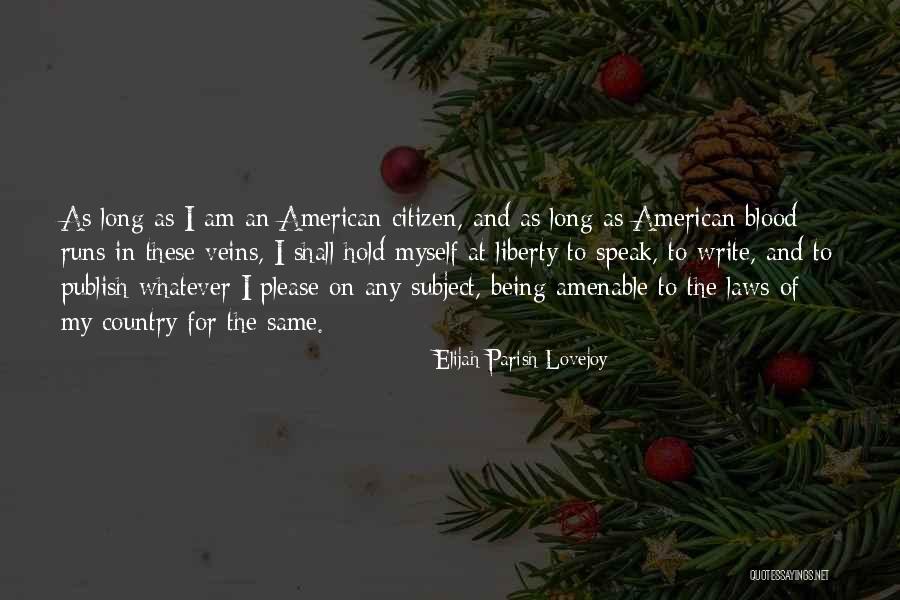 I Speak For Myself Quotes By Elijah Parish Lovejoy I Speak For Myself Quotes By Elijah Parish Lovejoy