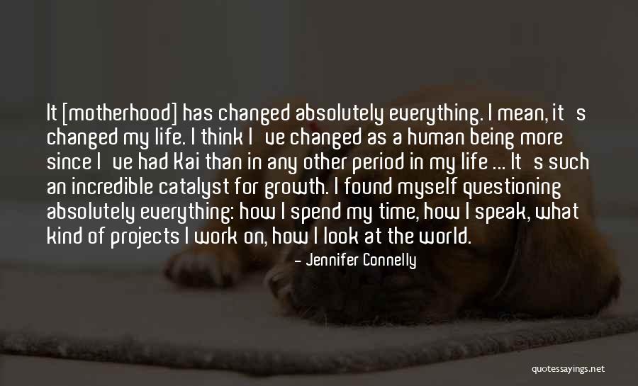 I Speak For Myself Quotes By Jennifer Connelly I Speak For Myself Quotes By Jennifer Connelly