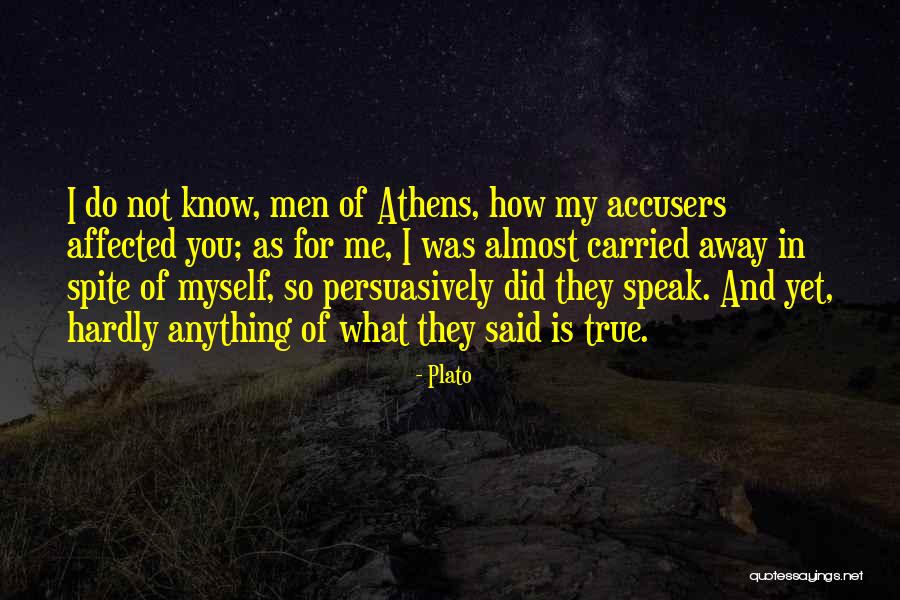 I Speak For Myself Quotes By Plato I Speak For Myself Quotes By Plato